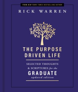 9780310365129 Purpose Driven Life Selected Thoughts And Scriptures For The Graduate