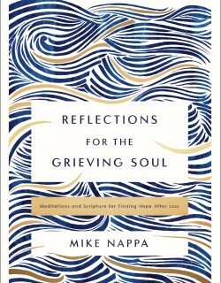9780310463658 Reflections For The Grieving Soul