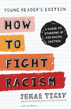 9780310751045 How To Fight Racism Young Readers Edition