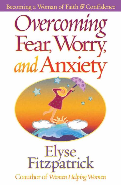 9780736905893 Overcoming Fear Worry And Anxiety