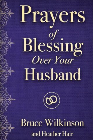 9780736971812 Prayers Of Blessing Over Your Husband