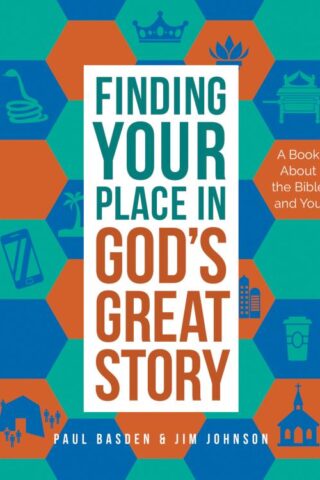 9780736981217 Finding Your Place In Gods Great Story