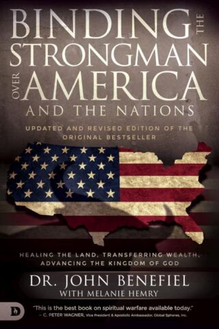 9780768453225 Binding The Strongman Over America And The Nations (Revised)