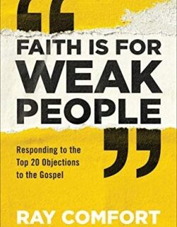 9780801093982 Faith Is For Weak People