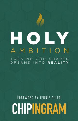 9780802429056 Holy Ambition : Turning God-Shaped Dreams Into Reality