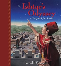 9780825443930 Ishtars Odyssey : A Storybook For Advent