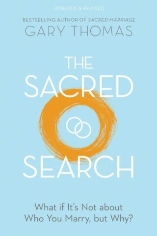 9780830781911 Sacred Search : What If It's Not About Who You Marry