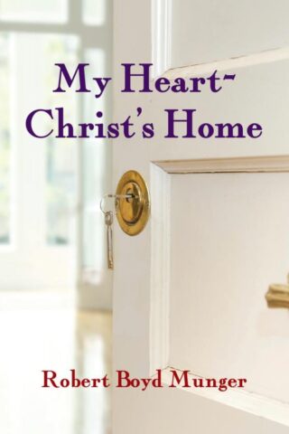 9780877840756 My Heart Christs Home (Revised)
