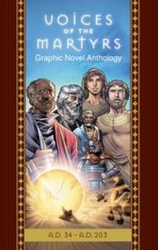 9780882641140 Voices Of The Martyrs Graphic Novel Anthology AD 34-AD 203