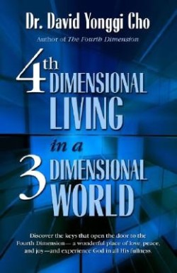 9780882703121 4th Dimensional Living In A Three Dimensional World