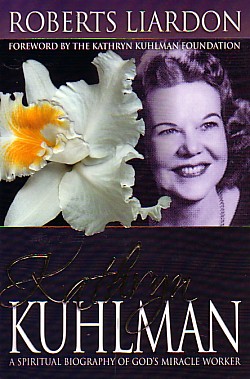 9780883688373 Kathyrn Kuhlman : A Spiritual Biography Of Gods Miracle Worker