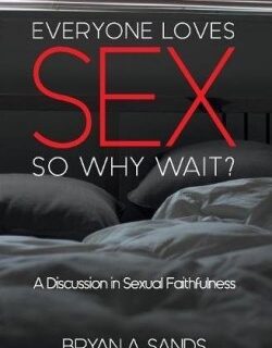 9780891124887 Everyone Loves Sex So Why Wait