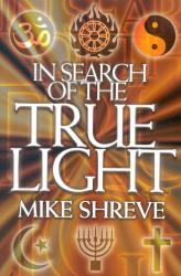 9780942507737 In Search Of The True Light