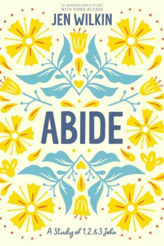 9781087768809 Abide Bible Study Book With Video Access