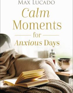 9781400243495 Calm Moments For Anxious Days