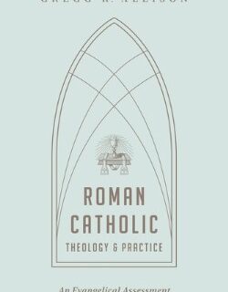 9781433501166 Roman Catholic Theology And Practice