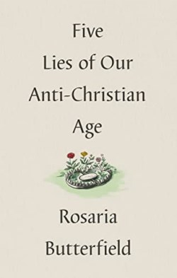 9781433573538 5 Lies Of Our Anti Christian Age