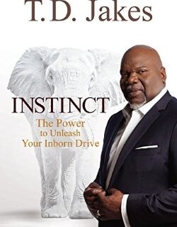 9781455554058 Instinct : The Power To Unleash Your Inborn Drive