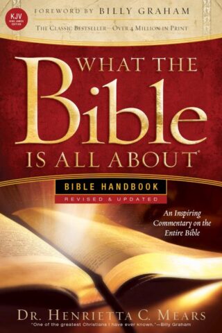 9781496416032 What The Bible Is All About Bible Handbook KJV (Revised)