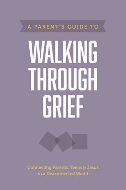 9781496467867 Parents Guide To Walking Through Grief