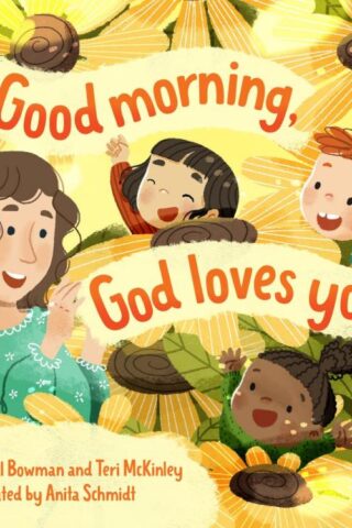9781496473271 Good Morning God Loves You
