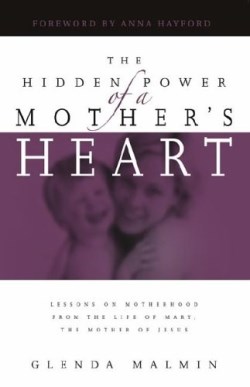 9781593830250 Hidden Power Of A Mothers Heart (Student/Study Guide)
