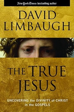 9781621576372 True Jesus : Uncovering The Divinity Of Christ In The Gospels