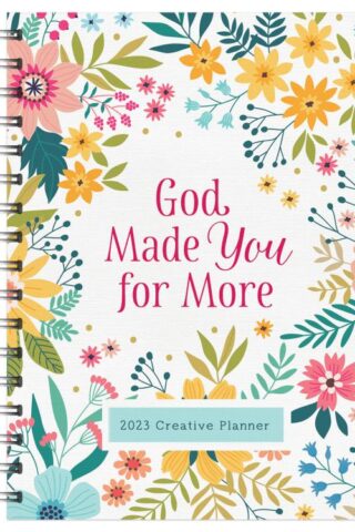 9781636093079 2023 God Made You For More Creative Planner