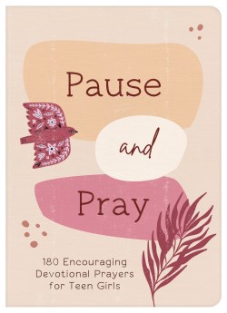 9781636096537 Pause And Pray Teen Girls Edition