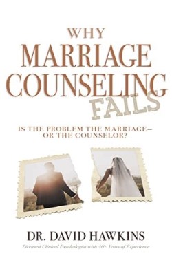 9781641238489 Why Marriage Counseling Fails