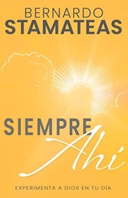 9781641239899 Siempre Ahi - (Spanish)
