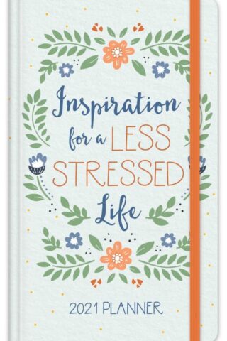 9781643524887 2021 Planner Inspiration For A Less Stressed Life