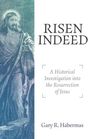 9781683595496 Risen Indeed : A Historical Investigation Into The Resurrection Of Jesus