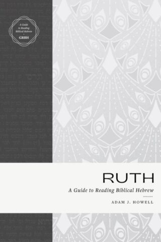 9781683595571 Ruth : A Guide To Reading Biblical Hebrew