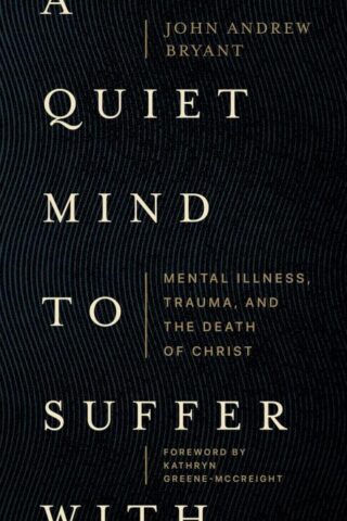 9781683597049 Quiet Mind To Suffer With