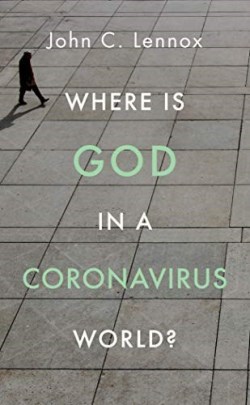 9781784985691 Where Is God In A Coronavirus World