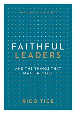 9781784985806 Faithful Leaders : And The Things That Matter Most