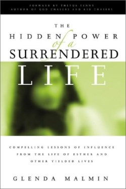 9781886849822 Hidden Power Of A Surrendered Life (Student/Study Guide)
