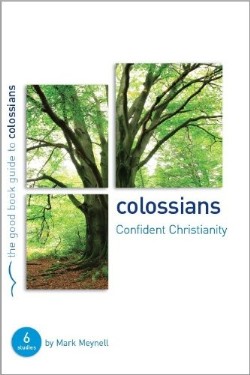 9781906334246 Colossians : Confident Christianity (Student/Study Guide)