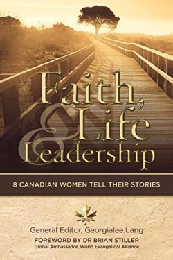 9781927355817 Faith Life And Leadership