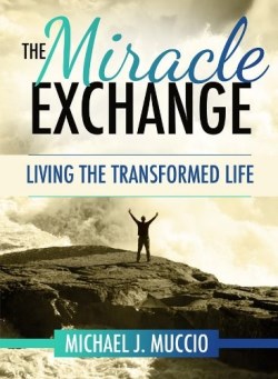 9781936314881 Miracle Exchange : Living The Transformed Life