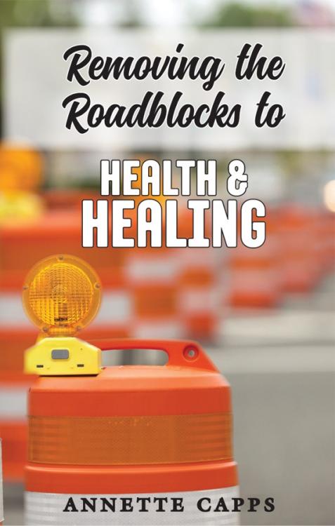 9781937578589 Removing The Roadblocks To Health And Healing
