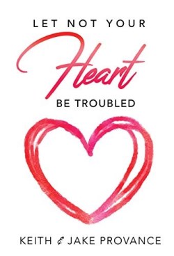 9781939570802 Let Not Your Heart Be Troubled