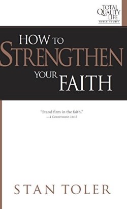 9781943140114 How To Strengthen Your Faith
