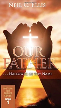 9781949106435 Our Father Hallowed Be Thy Name