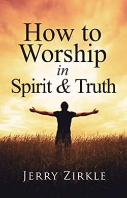 9781949106831 How To Worship In Spirit And Truth