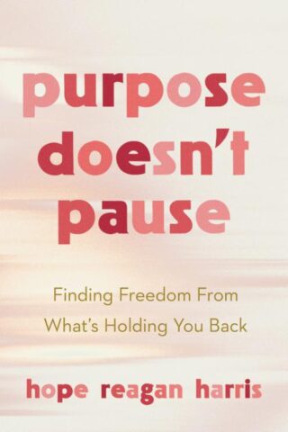 9780830785865 Purpose Doesnt Pause