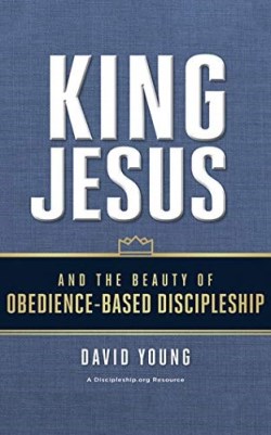 9781713503620 King Jesus And The Beauty Of Obedience-based Discipleship (Audio CD)