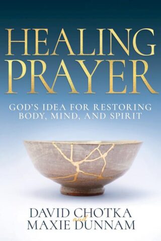 9798887690629 Healing Prayer : God s Idea For Restoring Body