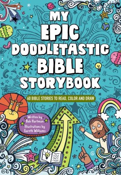 9780310142218 My Epic Doodletastic Bible Storybook